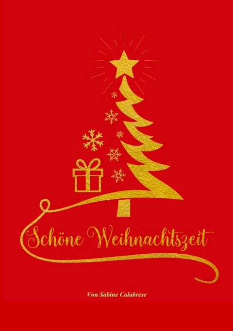 Schöne Weihnachtszeit - Sabine Calabrese