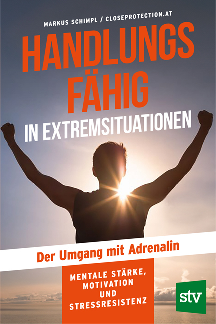 Handlungsfähig in Extremsituationen - Markus Schimpl