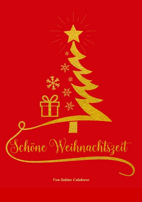 Schöne Weihnachtszeit - Sabine Calabrese