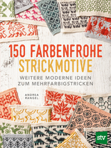 150 farbenfrohe Strickmotive - Andrea Rangel