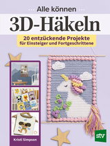 Alle können 3D-Häkeln - Kristi Simpson