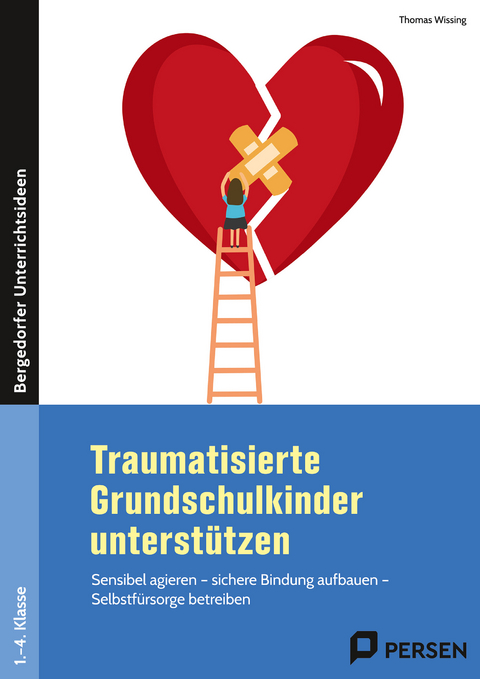 Traumatisierte Grundschulkinder unterstützen - Thomas Wissing