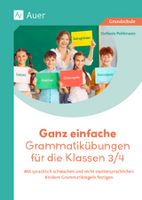 Ganz einfache Grammatikübungen für die Klassen 3/4 - Stefanie Pohlmann