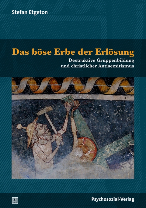 Das böse Erbe der Erlösung - Stefan Etgeton