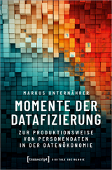 Momente der Datafizierung - Markus Unternährer