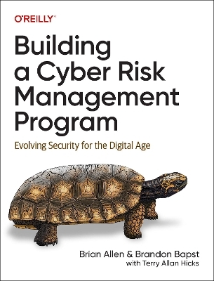 Building a cyber risk management program - Brian Allen, Brandon Bapst, Terry Hicks