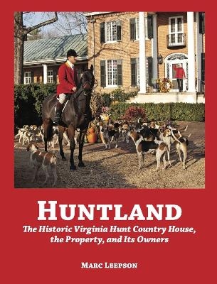 Huntland - Marc Leepson