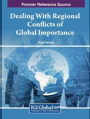 Dealing With Regional Conflicts of Global Importance - 