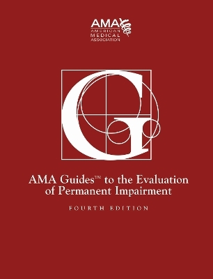 Guides to the Evaluation of Permanent Impairment -  American Medical Association American Medical Association