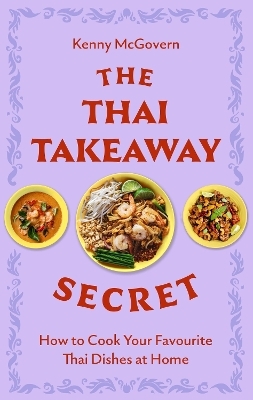 The Thai Takeaway Secret - Kenny McGovern