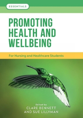 Promoting Health and Wellbeing - Clare L. Bennett, Sue Lillyman