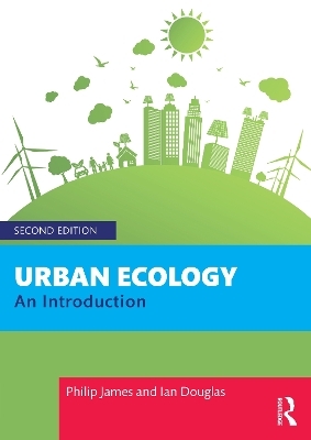 Urban Ecology - Philip James, Ian Douglas