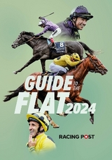 Racing Post Guide to the Flat 2024 - Dew, David