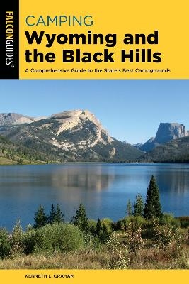 Camping Wyoming and the Black Hills - Kenneth L. Graham