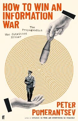 How to Win an Information War - Peter Pomerantsev