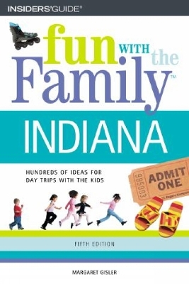 Fun with the Family Indiana - Margaret Gisler