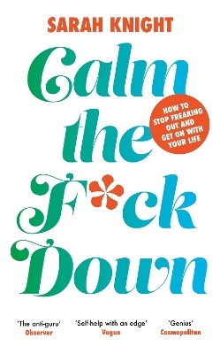 Calm the F**k Down - Sarah Knight