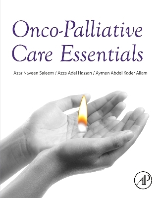 Onco-Palliative Care Essentials - Azar Naveen Saleem, AZZA ADEL HASSAN, Ayman Abdel Kader Allam