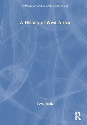 A History of West Africa - Toyin Falola