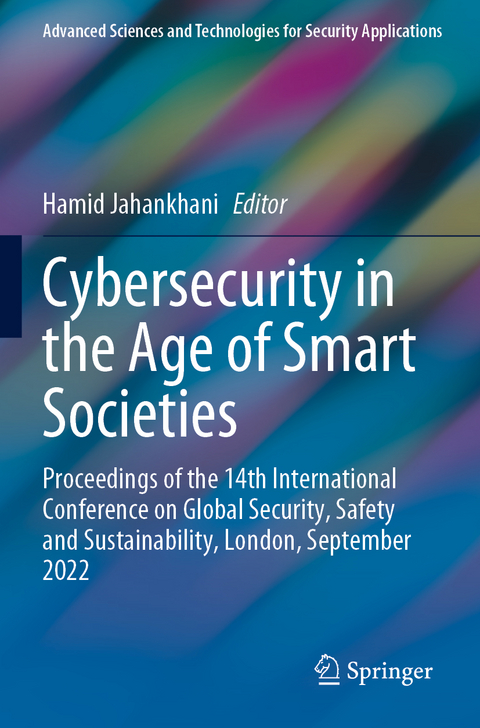 Cybersecurity in the Age of Smart Societies - 