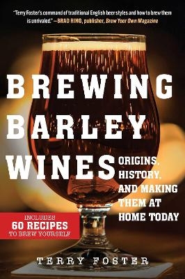 Brewing Barley Wines - Terry Foster