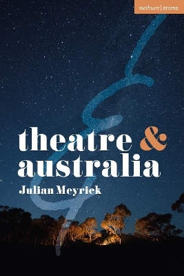 Theatre and Australia - Julian Meyrick