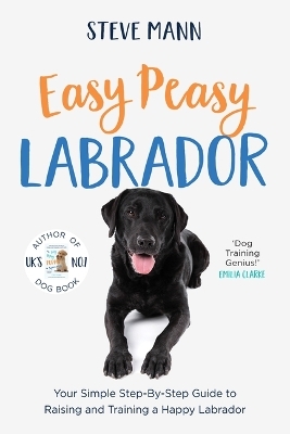 Easy Peasy Labrador - Steve Mann