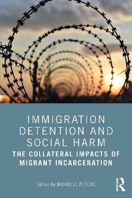 Immigration Detention and Social Harm - 