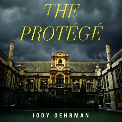 The Prot�g� - Jody Gehrman