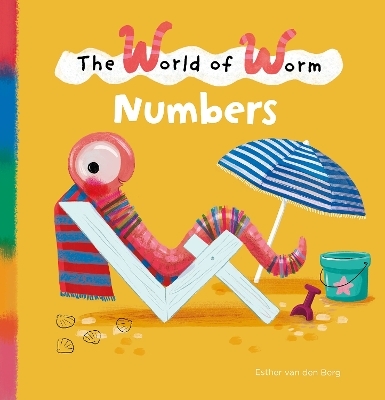 The World of Worm. Numbers - Esther Van Den Berg