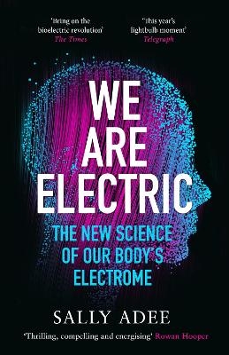 We Are Electric - Sally Adee