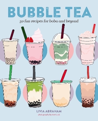 Bubble tea - Livia Abraham