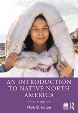 An Introduction to Native North America - Sutton, Mark Q.