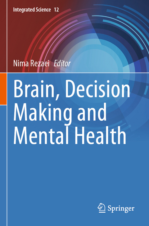 Brain, Decision Making and Mental Health - 