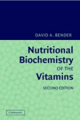 Nutritional Biochemistry of the Vitamins - Bender, David A.