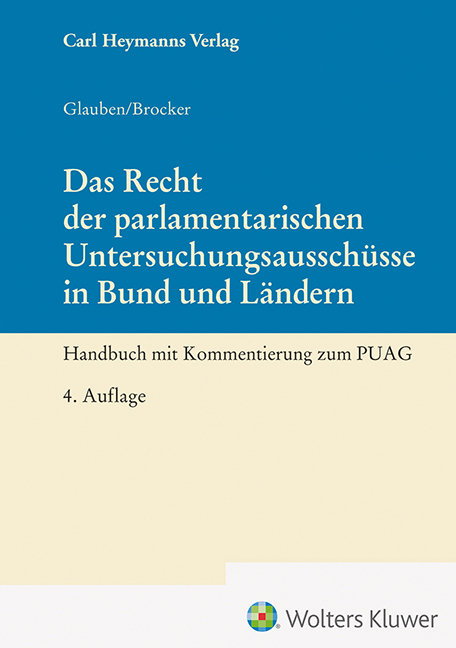 Das Recht der parlamentarischen Untersuchungsausschüsse in Bund und Ländern