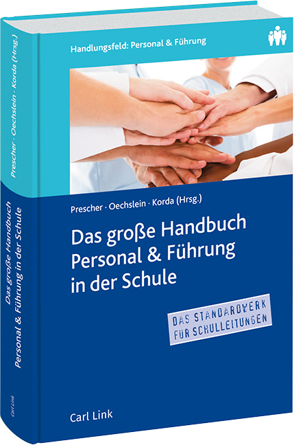 Das große Handbuch Personal & Führung in der Schule