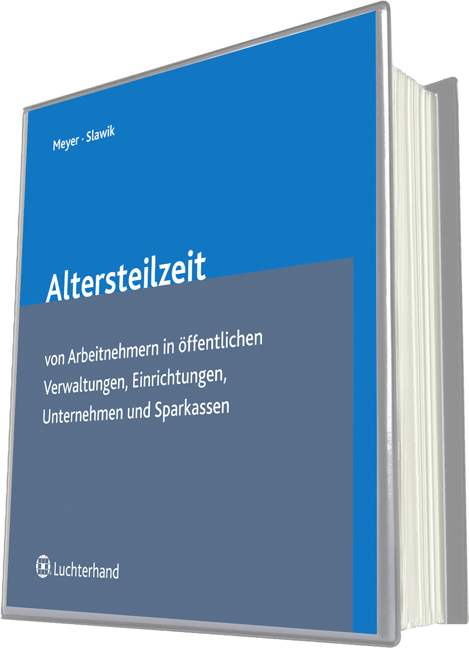 Altersteilzeit von Arbeitnehmern in Öffentlichen Verwaltungen, Einrichtungen, Unternehmen und Sparkassen