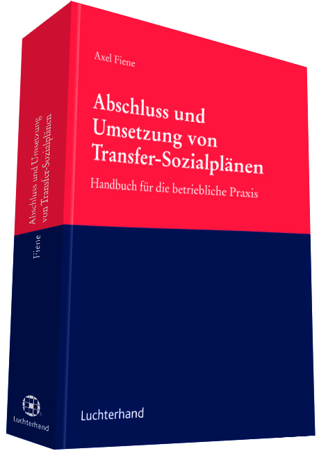 Abschluss und Umsetzung von Transfer-Sozialplänen