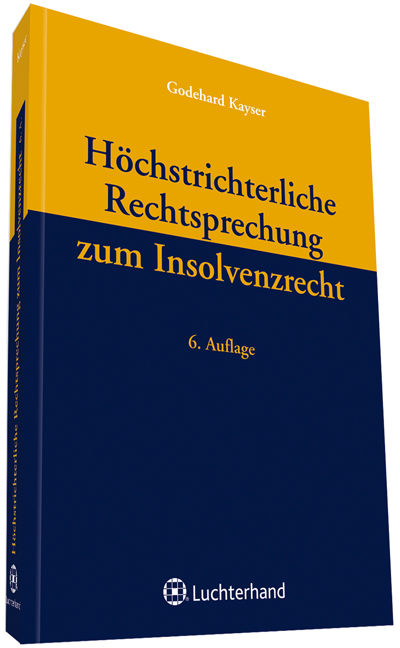 Höchstrichterliche Rechtsprechung zum Insolvenzrecht