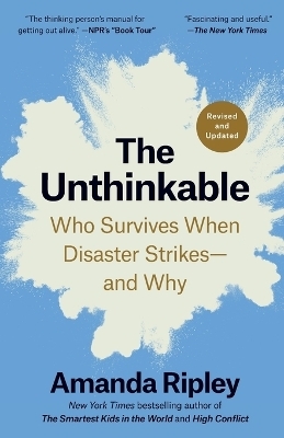 The Unthinkable (Revised and Updated) - Amanda Ripley