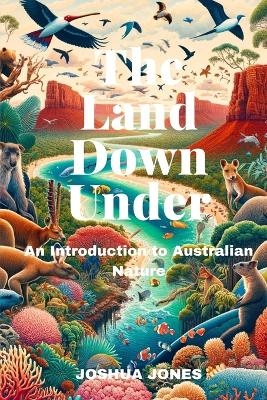 The Land Down Under - Joshua Jones