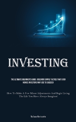 Investing - Wallace Morissette