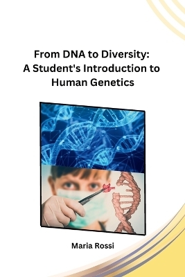 From DNA to Diversity -  Maria Rossi