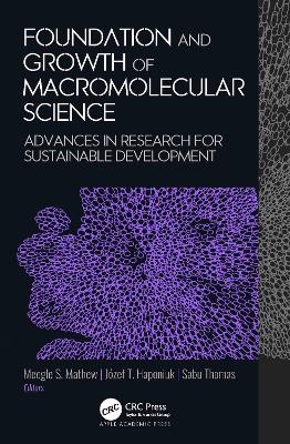 Foundation and Growth of Macromolecular Science - 