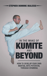 In the Wake of Kumite and Beyond -  Stephen Dominic Dialessi