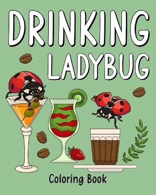 Drinking Ladybug Coloring Book -  Paperland