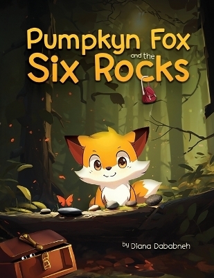 Pumpkyn Fox And The Six Rocks - Diana Dababneh