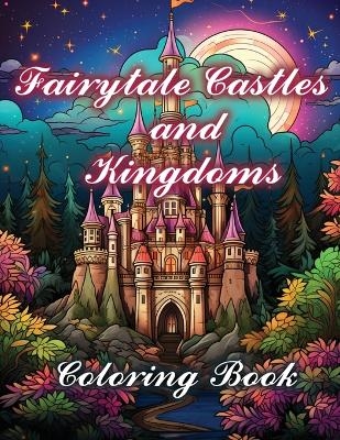 Fairytale Castles and Kingdoms - 