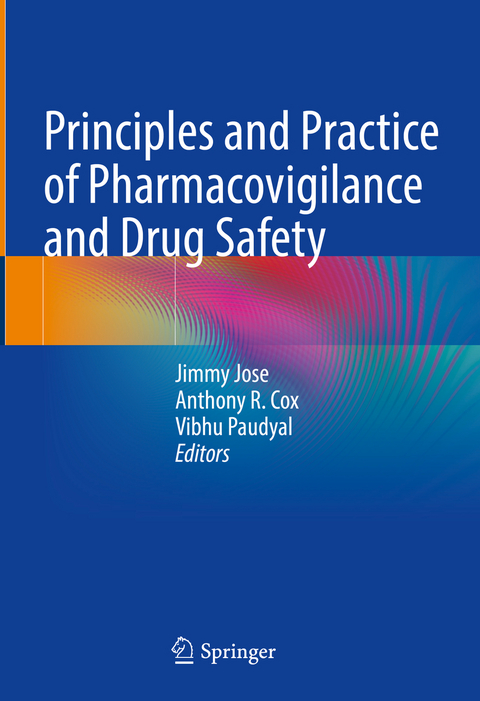 Principles and Practice of Pharmacovigilance and Drug Safety - 